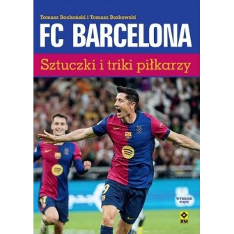 FC Barcelona. Sztuczki i triki piłkarzy