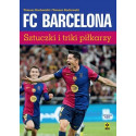 FC Barcelona. Sztuczki i triki piłkarzy