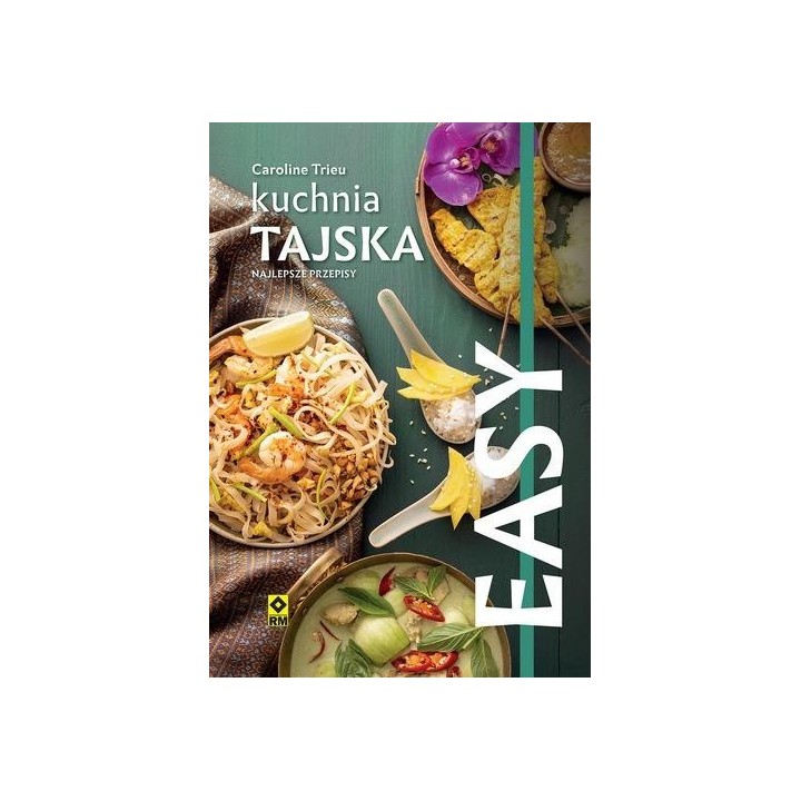 Kuchnia tajska. Najlepsze przepisy