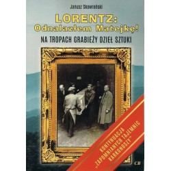 Lorentz Odnalazłem Matejkę! Na tropach grabieży..