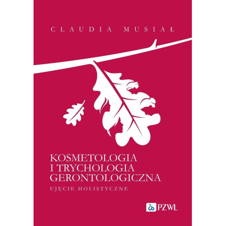 Kosmetologia i trychologia gerontologiczna