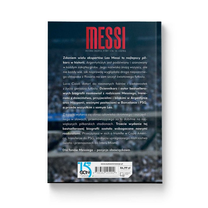 Messi. Historia chłopca, który stał się legendą. Wydanie III