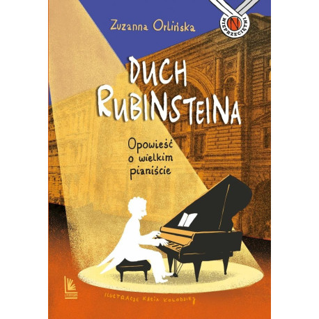 Duch Rubinsteina. Opowieść o wielkim pianiście