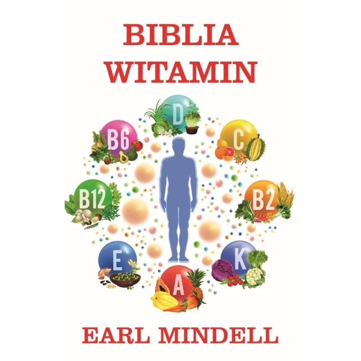 Biblia witamin Dr. Earla Mindella w.zaktualizowane