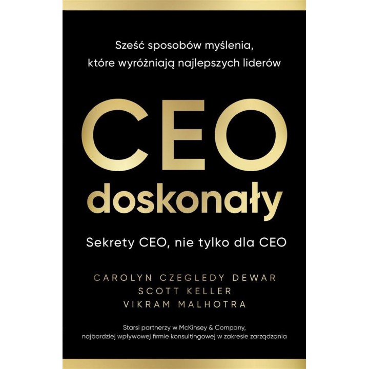 CEO doskonały. Sześć sposobów myślenia, które...