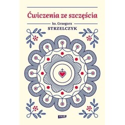 Ćwiczenia ze szczęścia