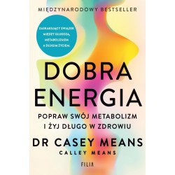 Dobra energia. Popraw swój metabolizm i żyj..