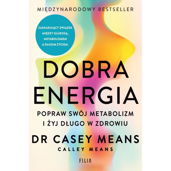Dobra energia. Popraw swój metabolizm i żyj..