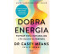 Dobra energia. Popraw swój metabolizm i żyj..