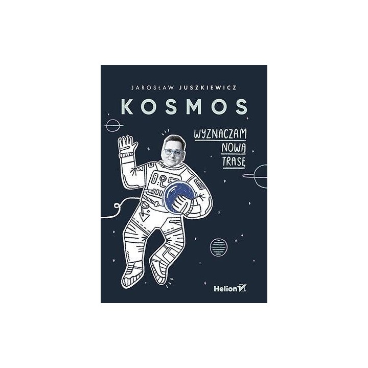Kosmos. Wyznaczam nową trasę
