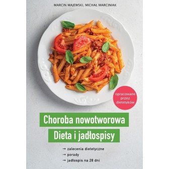 Choroba nowotworowa. Dieta i jadłospisy