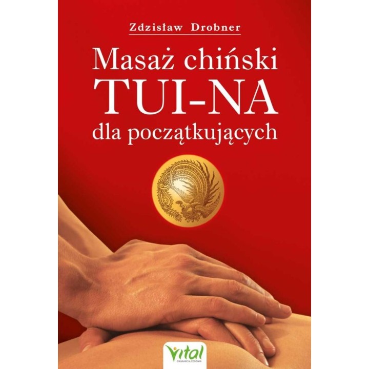 Masaż chiński Tui-Na dla początkujących