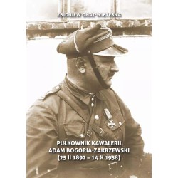 Pułkownik kawalerii Adam Bogoria-Zakrzewski
