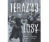 Teraz '43. Losy