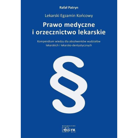Prawo medyczne i orzecznictwo lekarskie