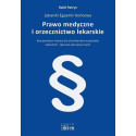 Prawo medyczne i orzecznictwo lekarskie