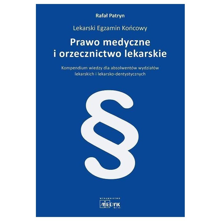 Prawo medyczne i orzecznictwo lekarskie