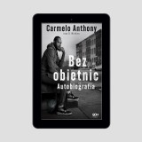 (e-book) Carmelo Anthony. Bez obietnic. Autobiografia