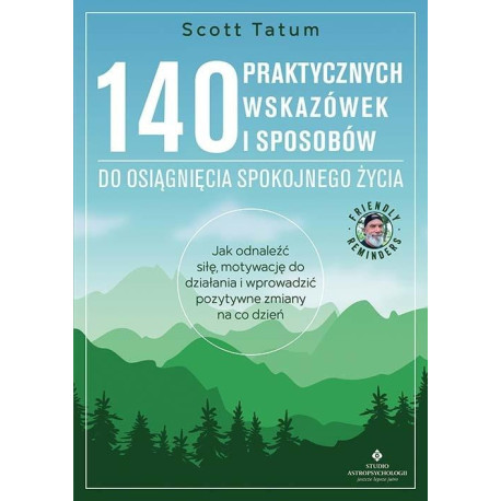 140 praktycznych wskazówek i sposobów do...