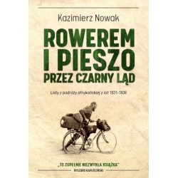 Rowerem i pieszo przez Czarny Ląd