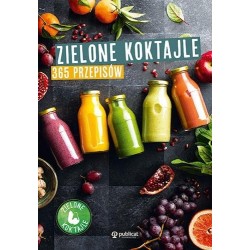 Zielone koktajle. 365 przepisów