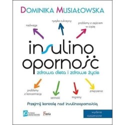 Insulinooporność. Zdrowa dieta i zdrowe życie w.3