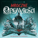 Mroczne opowieści. Kolorowanka dla dorosłych