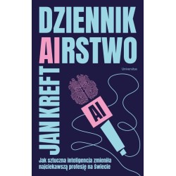 Dziennik(ai)rstwo. Jak sztuczna inteligencja...
