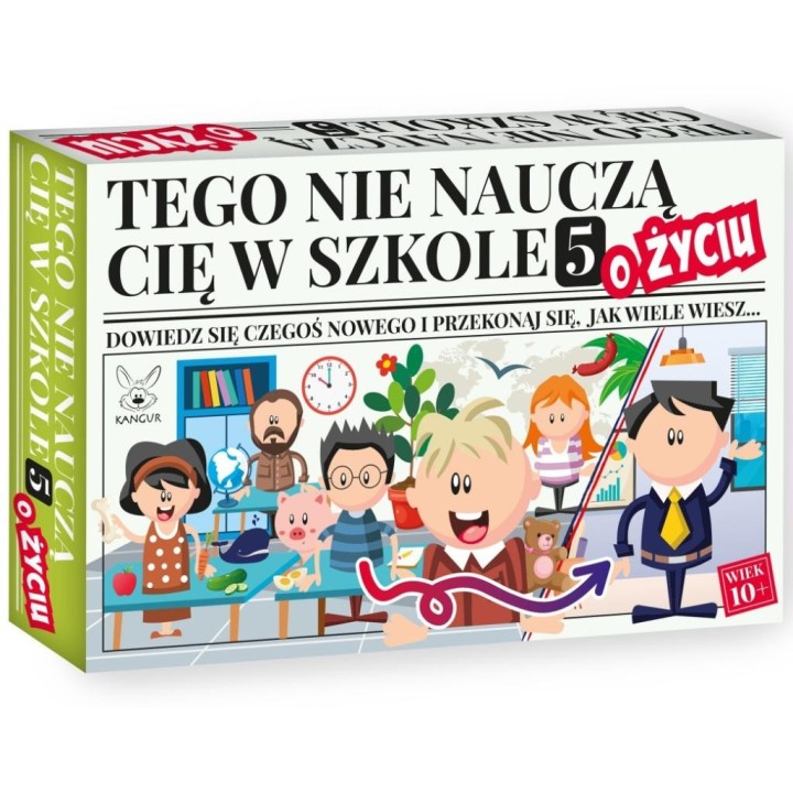 Tego nie nauczą Cię w szkole 5 o Życiu