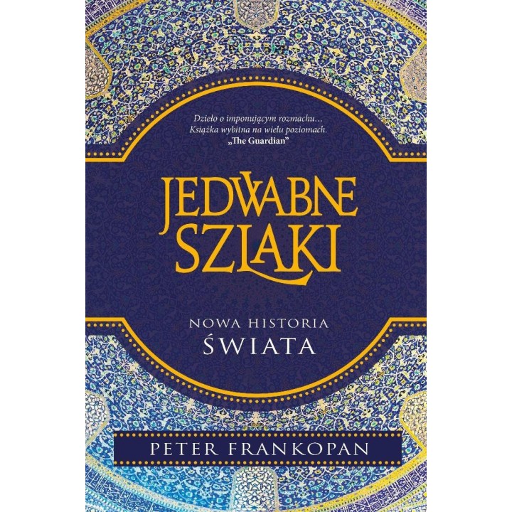 Jedwabne szlaki. Nowa historia świata