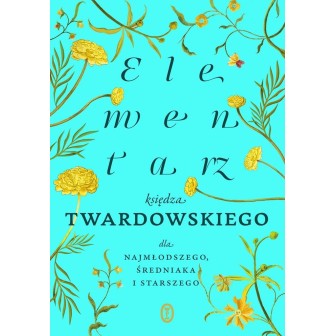 Elementarz księdza Twardowskiego dla...
