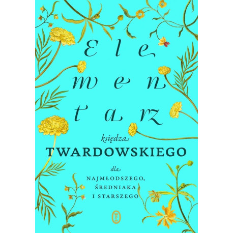 Elementarz księdza Twardowskiego dla...