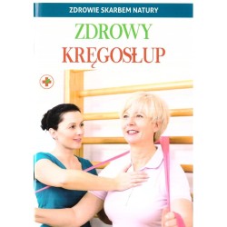 Zdrowie skarbem natury. Zdrowy kręgosłup