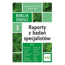 Biblia DMSO T.3 Raporty z badań specjalistów