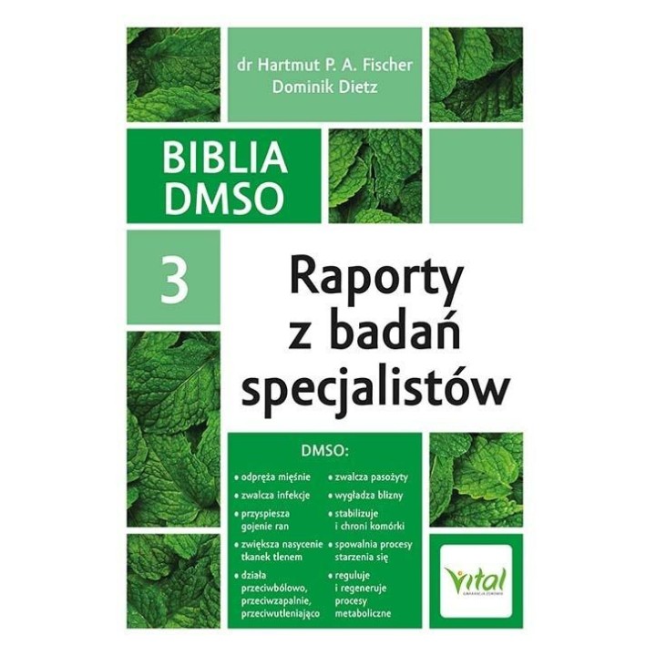 Biblia DMSO T.3 Raporty z badań specjalistów