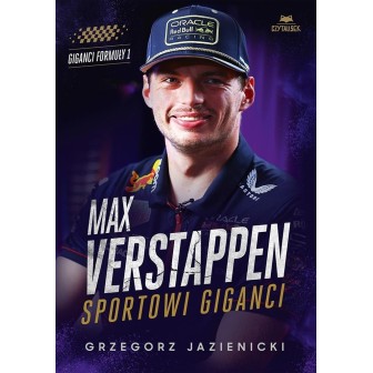 Max Verstappen. Sportowi giganci