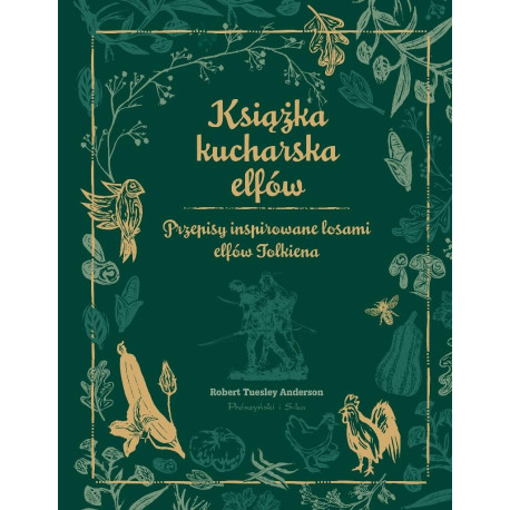 Książka kucharska elfów. Przepisy inspirowane...