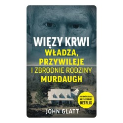 Więzy krwi. Władza, przywileje i zbrodnie..
