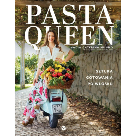 Pasta Queen. Sztuka gotowania po włosku