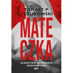 Mateczka. Śledztwo w sprawie mariawitów