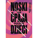 Noski. Tak ćpają polskie dzieci