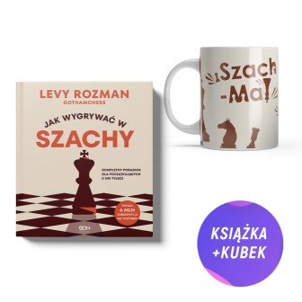  Jak wygrywać w szachy. Kompletny poradnik dla początkujących i nie tylko (książka + kubek Szach Mat)