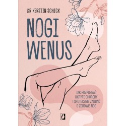 Nogi Wenus. Jak rozpoznać ukryte choroby...