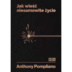 Jak wieść niesamowite życie