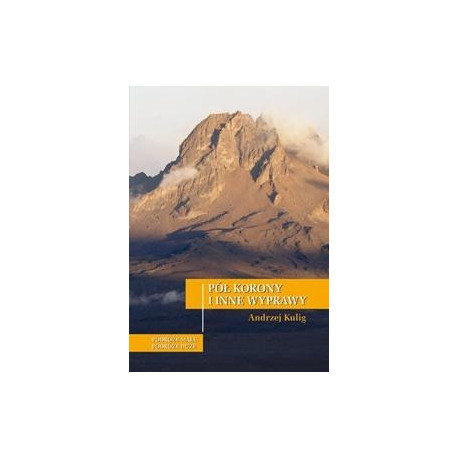 Pół korony i inne wyprawy