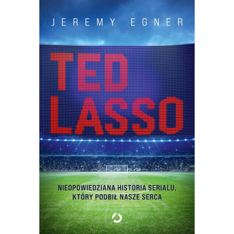 Ted Lasso. Nieopowiedziana historia serialu, który podbił nasze serca