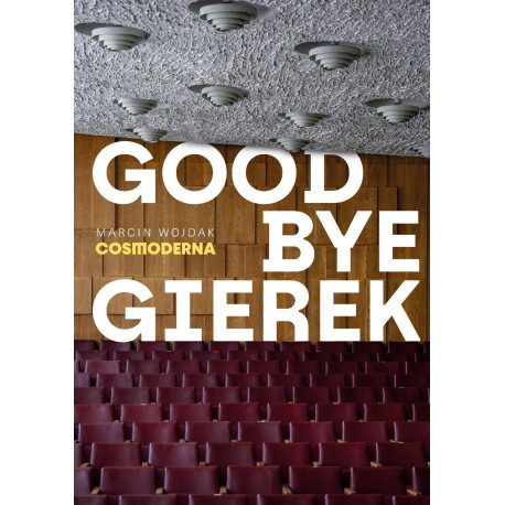 Goodbye Gierek