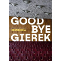 Goodbye Gierek