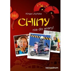 Chiny - nie do wiary!