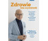 Zdrowie bez wymówek. Przewodnik po diecie..